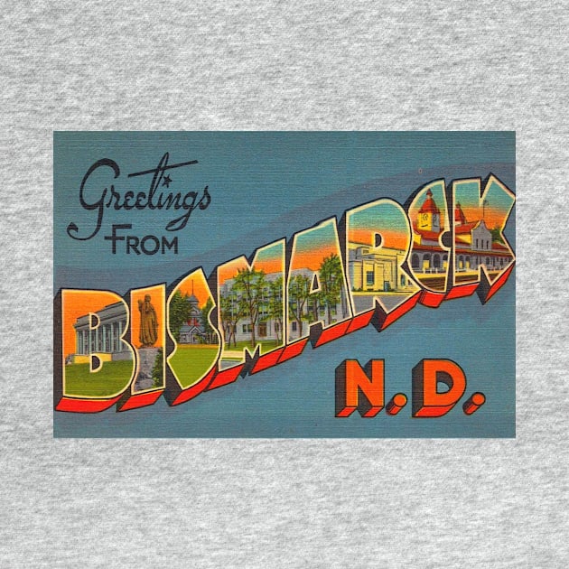 Greetings from Bismarck, North Dakota - Vintage Large Letter Postcard by Naves